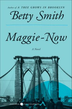 Maggie-Now, Betty Smith