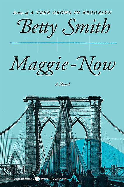 Maggie-Now, Betty Smith