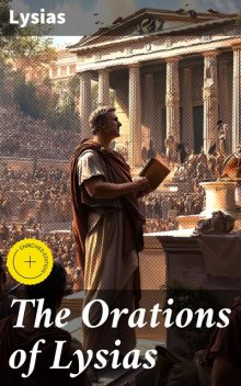 The Orations of Lysias, Lysias