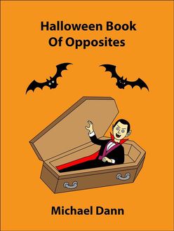 Halloween Book Of Opposites, Michael Dann