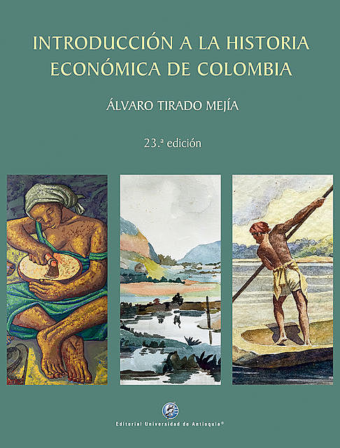 Introducción a la historia económica de Colombia, Álvaro Tirado Mejía