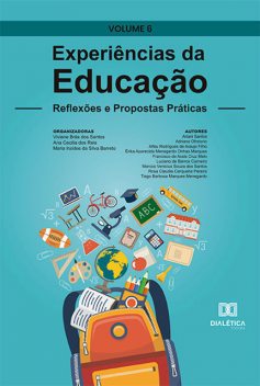 Experiências da Educação, Viviane Brás dos Santos, Ana Cecilia dos Reis, Maria Iraídes da Silva Barreto