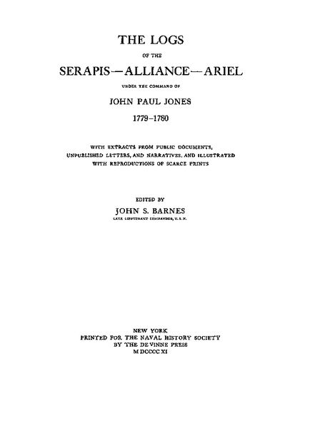 The Logs of the Serapis--Allance--Ariel, Under the Command of John Paul Jones, 1779–1780, John Barnes