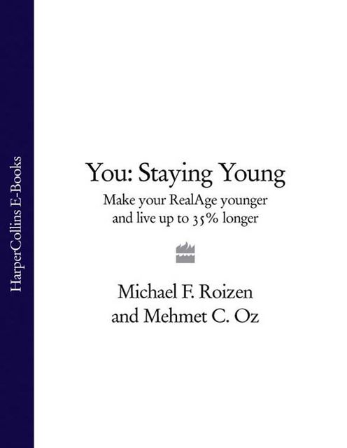 You: Staying Young, Mehmet Öz, Michael F. Roizen