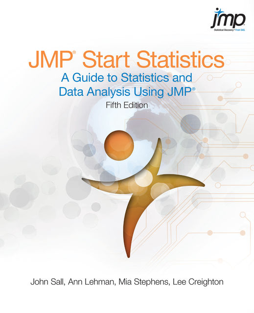 JMP Start Statistics, Mia L.Stephens, Ann Lehman, John Sall, Lee Creighton