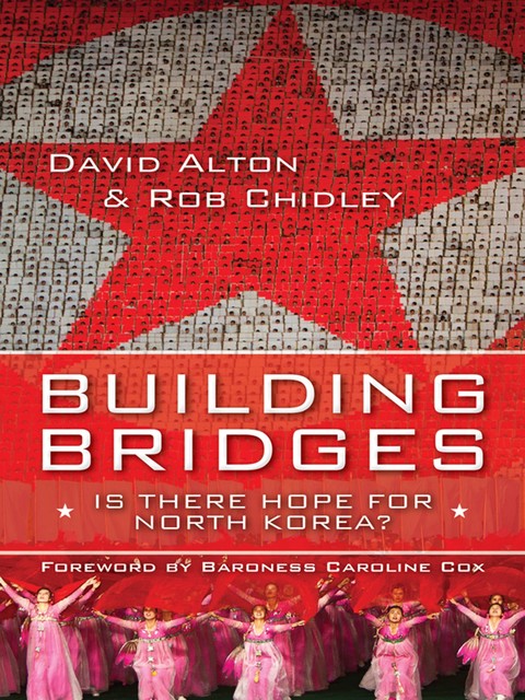 Building bridges, David Alton, Rob Chidley