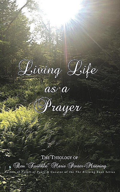 Living Life as a Prayer, “Twinkle” Marie Manning