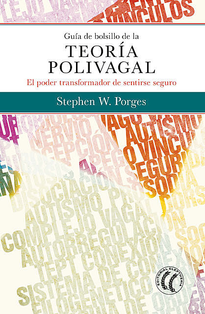 Guía de bolsillo de la teoría polivagal, Stephen W. Porges