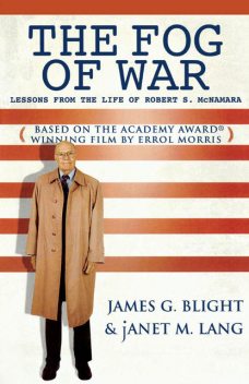 The Fog of War, James G. Blight, Janet M. Lang