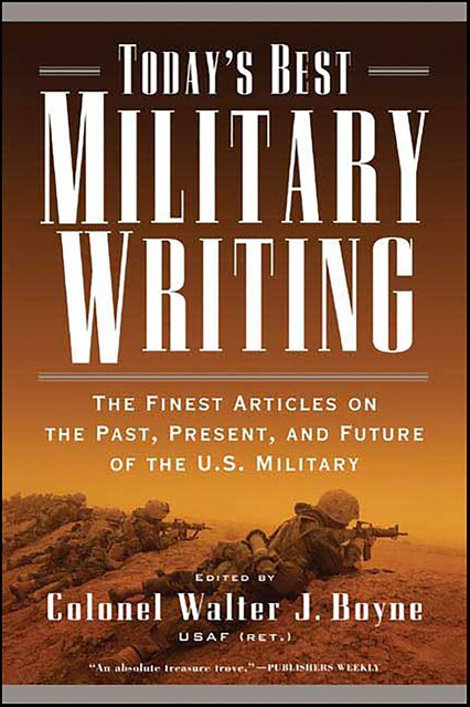 Today's Best Military Writing, Walter, Boyne