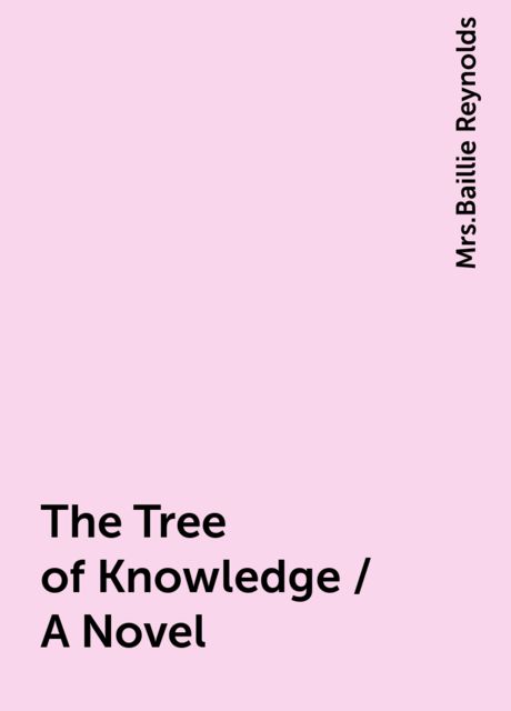 The Tree of Knowledge / A Novel, 