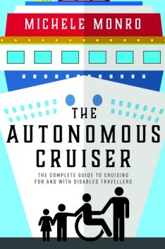 The Autonomous Cruiser, Michele Monro