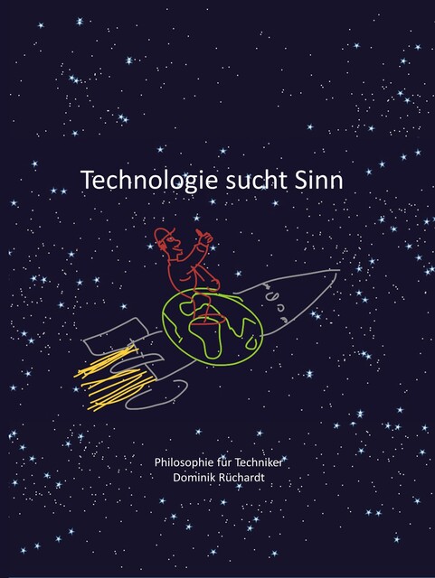 Technologie sucht Sinn, Dominik Rüchardt