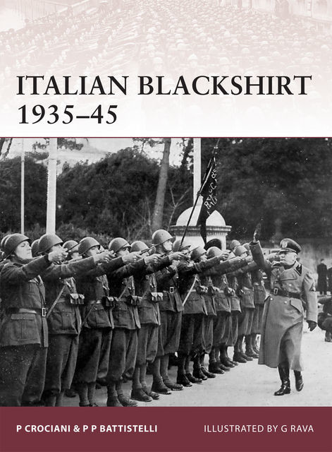 Italian Blackshirt 1935–45, Piero Crociani, Pier Paolo Battistelli