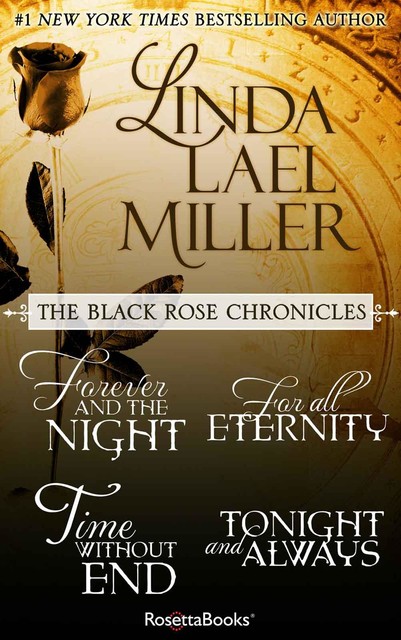 The Black Rose Chronicles, Linda Lael Miller