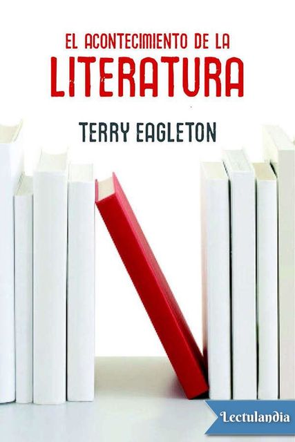 El acontecimiento de la literatura, Terry Eagleton