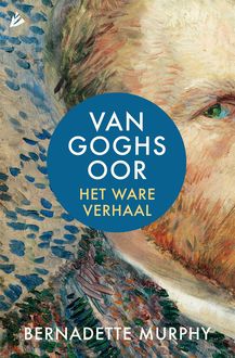 Van Goghs oor, Bernadette Murphy