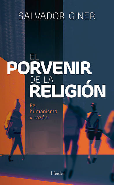 El porvenir de la religión, Salvador Giner