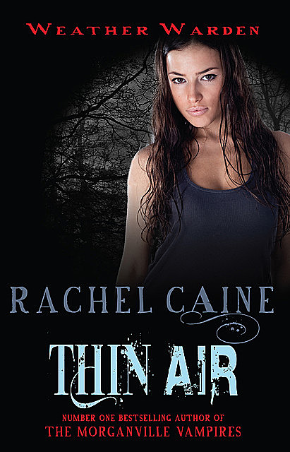Thin Air, Rachel Caine