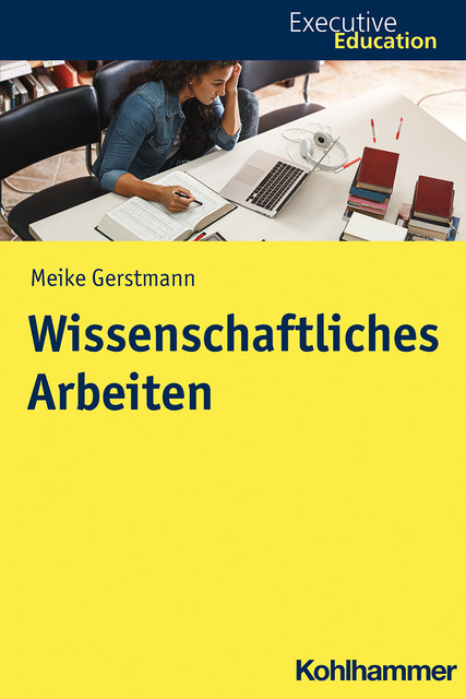 Wissenschaftliches Arbeiten, Meike Gerstmann