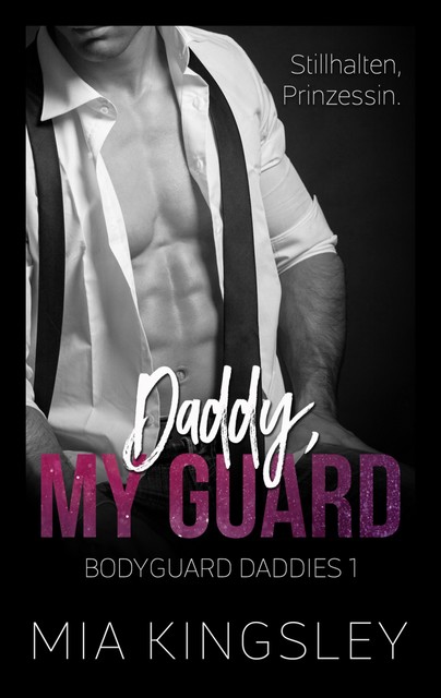 Daddy, My Guard, Mia Kingsley