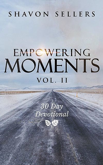 Empowering Moments Vol. II, Shavon Sellers