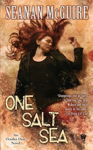 One Salt Sea, Seanan McGuire