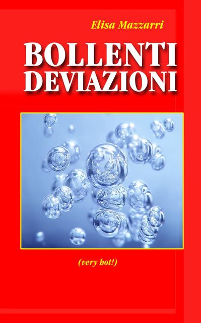 Bollenti deviazioni, Elisa Mazzarri