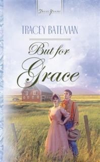 But For Grace, Tracey Bateman