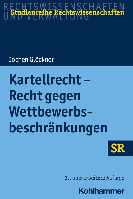 Kartellrecht – Recht gegen Wettbewerbsbeschränkungen, Jochen Glöckner
