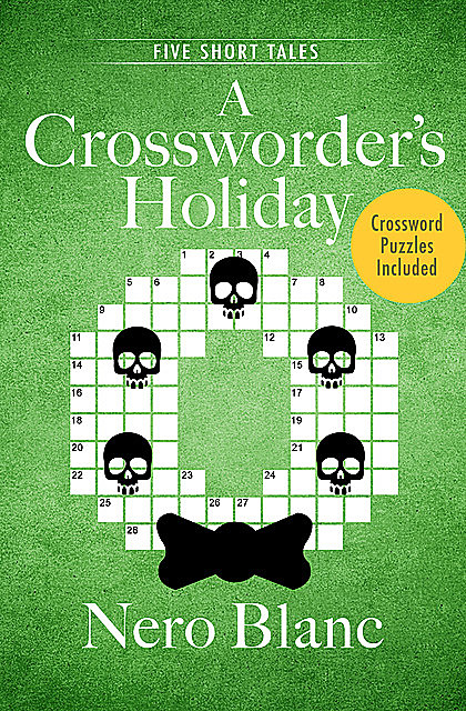 A Crossworder's Holiday, Nero Blanc