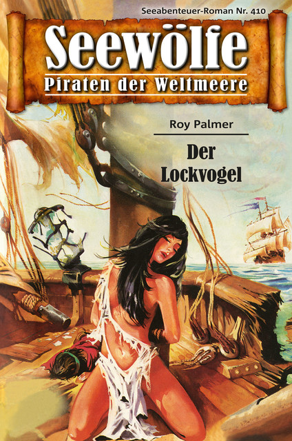 Seewölfe – Piraten der Weltmeere 410, Roy Palmer