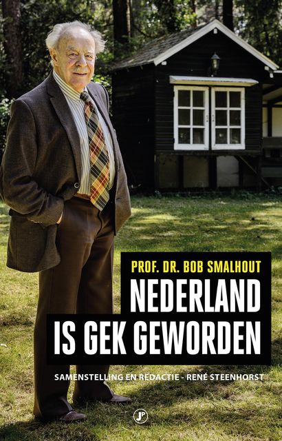 Nederland is gek geworden, Bob Smalhout