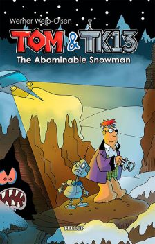 Tom & TK13 #3: The Abominable Snowman, Werner Wjep-Olsen