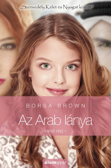 Az Arab lánya, Borsa Brown