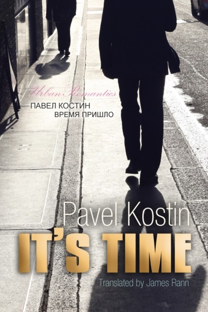 It''s Time, Pavel, Kostin