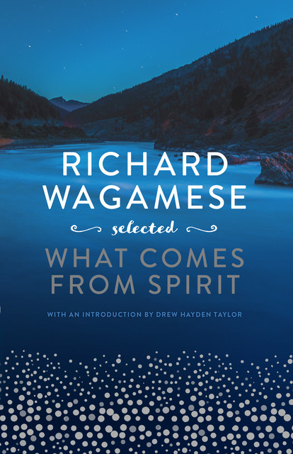 Richard Wagamese Selected, Richard Wagamese