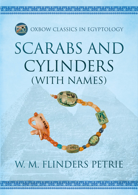 Scarabs and Cylinders (with Names), W.M.Flinders Petrie