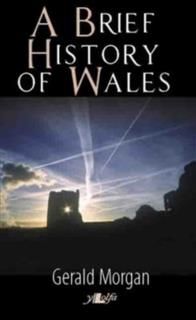 Brief History of Wales, Gerald Morgan