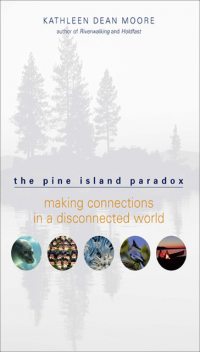 The Pine Island Paradox, Kathleen Moore