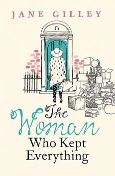 The Woman Who Kept Everything, Jane Gilley