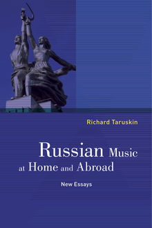 Russian Music at Home and Abroad, Richard Taruskin