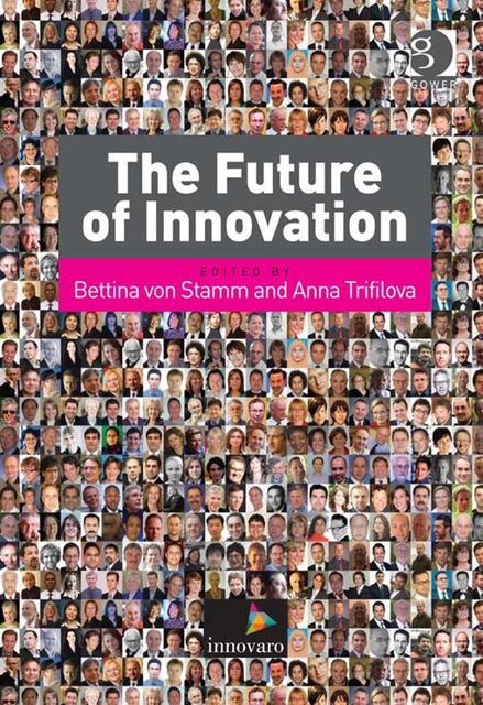 The Future of Innovation, Bettina von Stamm