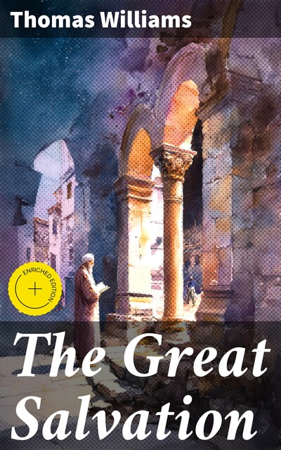 The Great Salvation, Thomas Williams