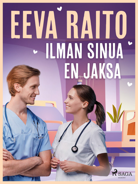 Ilman sinua en jaksa, Eeva Raito