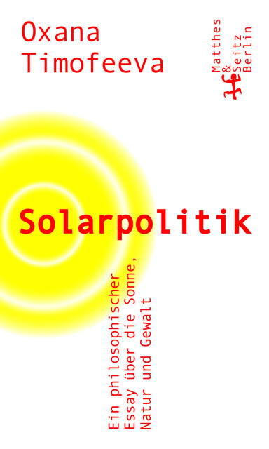 Solarpolitik, Oxana Timofeeva