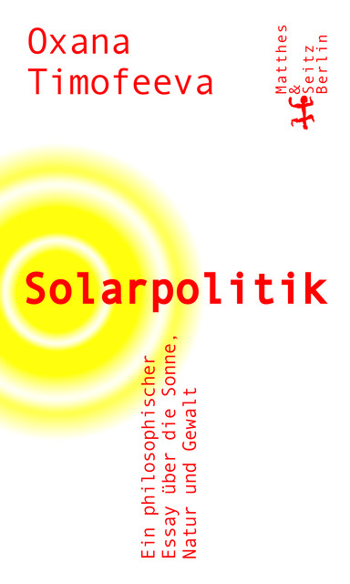 Solarpolitik, Oxana Timofeeva