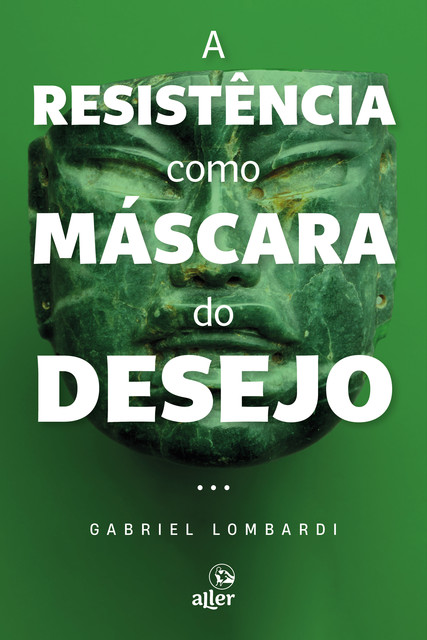 A resistência como máscara do desejo, Gabriel Lombardi