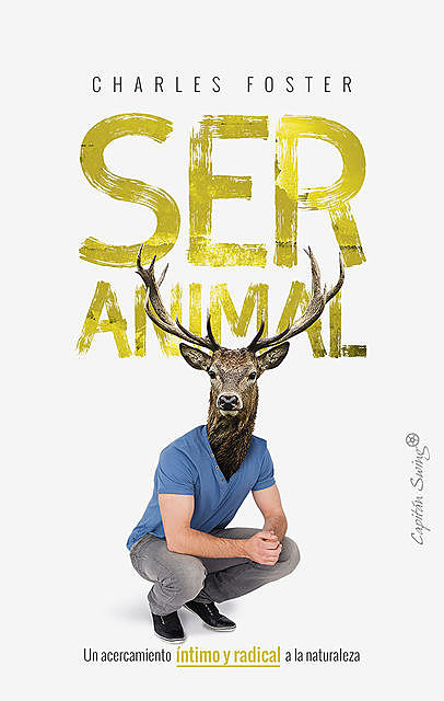 Ser animal, Enrique Maldonado Roldán, Charles Foster