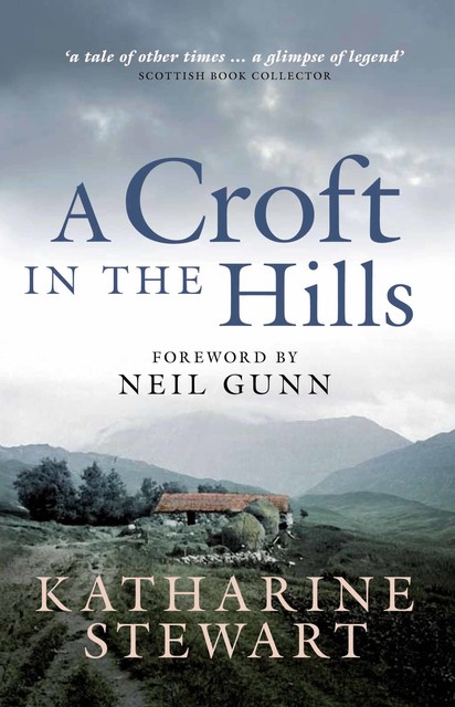 A Croft in the Hills, Katharine Stewart